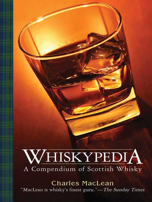 Title details for Whiskypedia: a Compendium of Scottish Whisky by Charles MacLean - Available